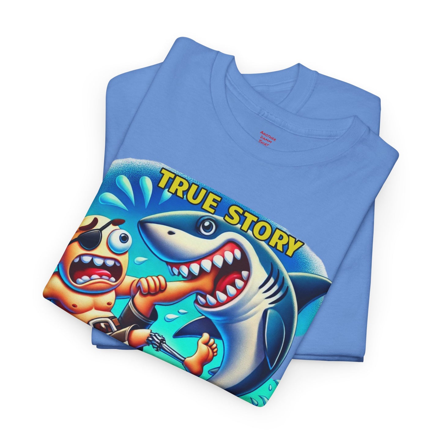 Amputee Humor True Story Shark Wrestled Me For The Leg, And Won - Unisex Heavy Cotton Tee