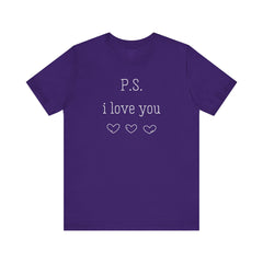 PS I LOVE YOU - Unisex Jersey Short Sleeve Tee