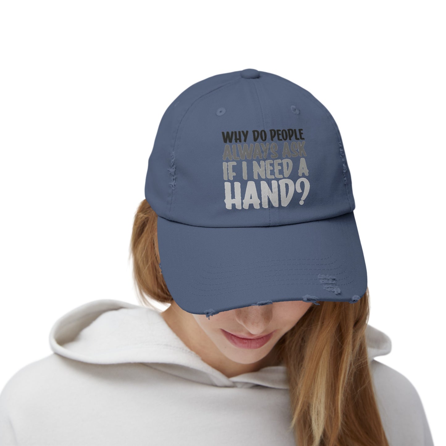 Why do people always ask, Limb Loss Awareness Cap