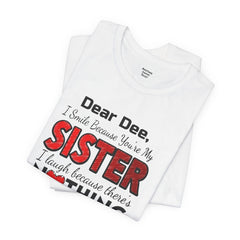 Personalized Funny Sister Insult Tee Shirt