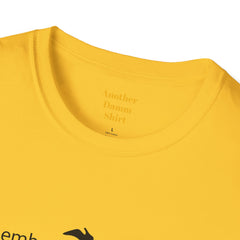 Just remember You're the one thing I can't get enough of So I'll tell you something This could be love, because / Dirty Dancing / Unisex Tee