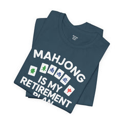 Mahjong Retirement Plan Tee, Fun Unisex T-Shirt for Game Lovers, Perfect Gift for Retirees, Mahjong Enthusiasts, Casual Wear