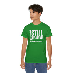 I'm Still Standing Motivational Amputee Graphic Tee - Unisex
