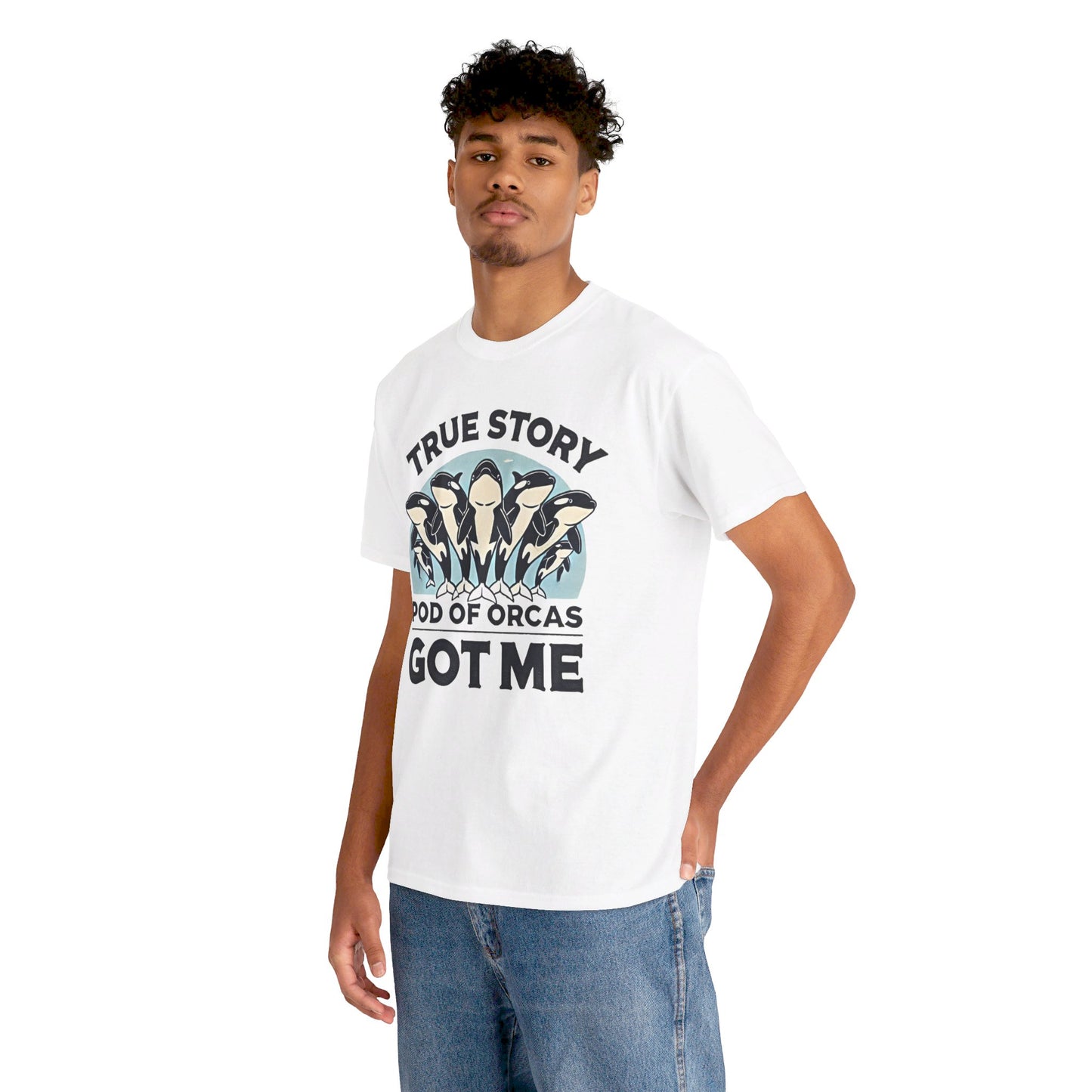 True Story A Pod Of Orcas GOT ME - Unisex Garment-Dyed T-shirt