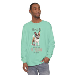 Home Is Where The Frenchie Is Long Sleeve Tee — French Bulldog Shirt