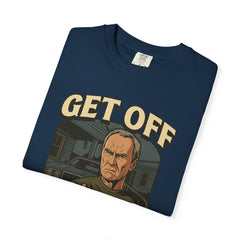 Funny Clint Eastwood Quote Graphic T-Shirt - Gift for Retirees
