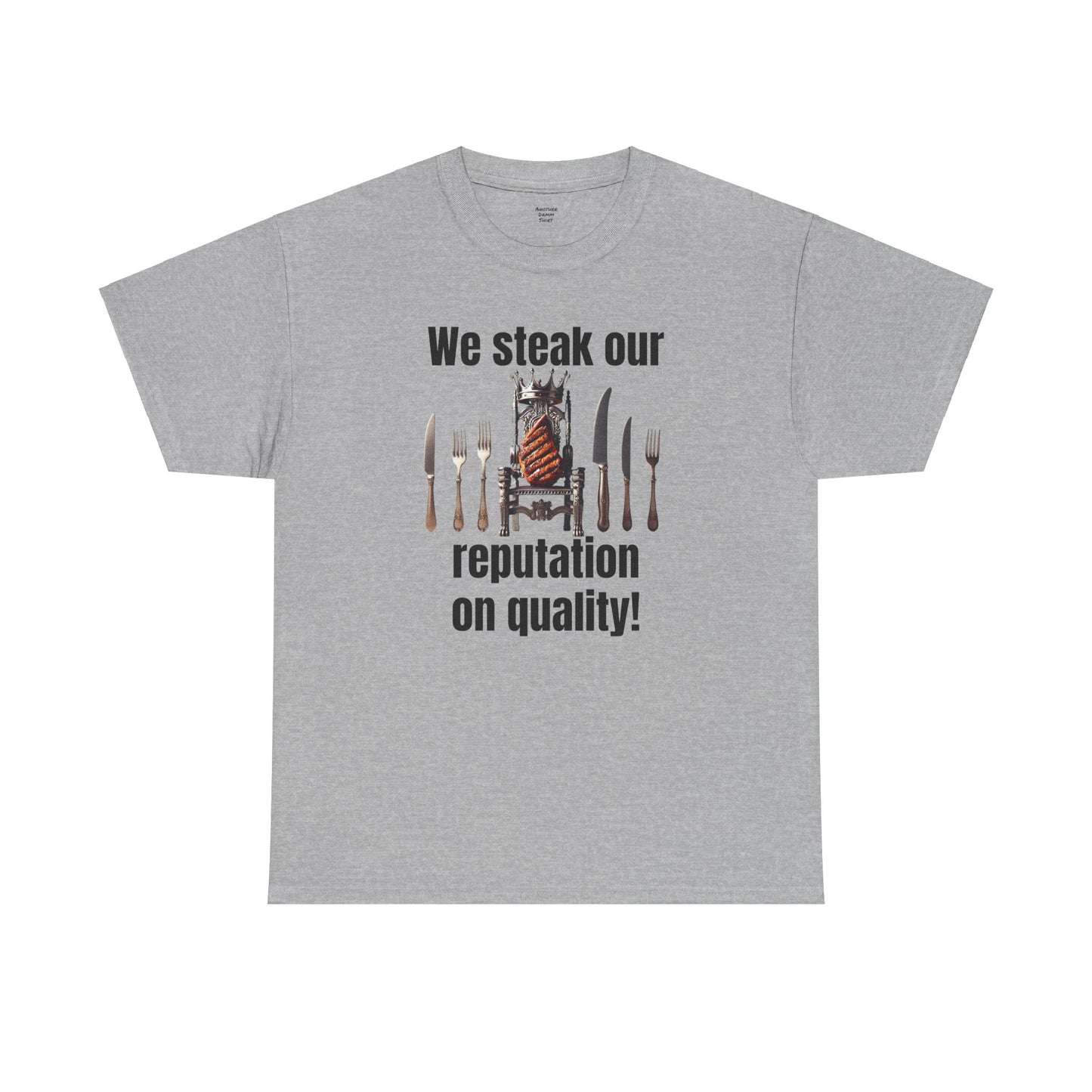 Butcher We steak our reputation on quality! - Unisex Tee