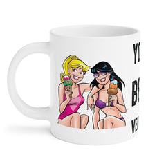 You're the BETTY to my VERONICA / White Ceramic Mug
