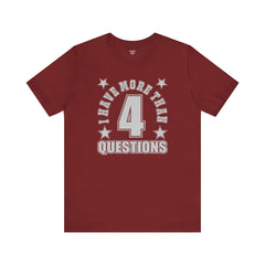 I Have More Than 4 Questions Passover Unisex Tee