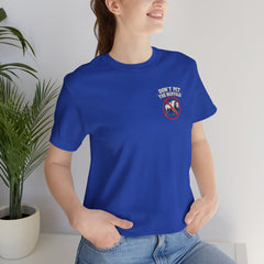 Montana Rules Tee - “3 Things You Don’t Do in Montana: Don’t Pet the Buffalo, Outdrink Canadians, Mess with Cowboy Music”