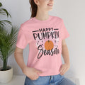 HAPPY PUMPKIN SEASON - Unisex Jersey Short Sleeve Tee