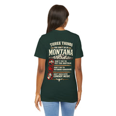 Montana Rules Tee - “3 Things You Don’t Do in Montana: Don’t Pet the Buffalo, Outdrink Canadians, Mess with Cowboy Music”