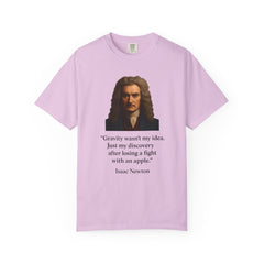 Isaac Newton Quote T-Shirt — "Gravity wasn't my idea" Scientific Humor Tee