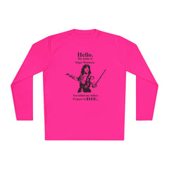 My name is Inigo Montoya. You killed my father. Prepare to die! - Unisex Lightweight Long Sleeve Tee / Princess Bride / For Him / For Her