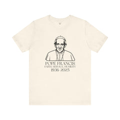 Pope Francis Tribute Tee - Faith, Service, Humility, 1936-2025