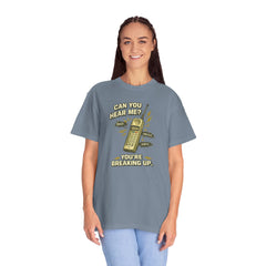 Breaking Up Phone Vintage Tee — "Can You Hear Me? You're Breaking Up."