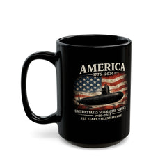125th Submarine Service Coffee Mug — America 1776–2026 250th Anniversary Tribute (Black)