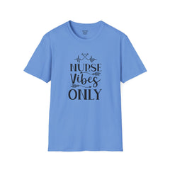 Nurse Vibes - Unisex Softstyle T-Shirt | Nurse Awareness, Medical Wear, Gift For Her, Scrubs Lover, Hospital Staff Gift, Registered Nurse,RN