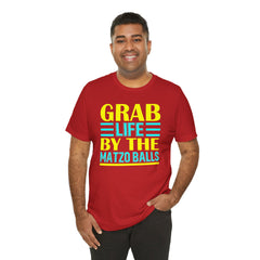 Funny Passover Grab Life By The Matzo Balls Quote T Shirt