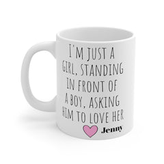 I'm just a girl, standing in front of a boy Mug, Knotting Hill Movie Quote, Boyfriend Gift, Husband Gift, Gift For Him, Personalized Gift