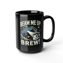 UFO Beam Me Up Brew - Black Mug (11oz, 15oz)