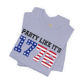 Party Like Its 1776, Graphic Unisex Jersey Short Sleeve Tee