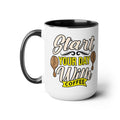 Start Your Day With Coffee Quote, Two-Tone 15 oz Coffee Mug