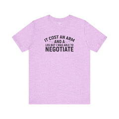 It Cost An Arm And A Leg - Unisex Jersey Short Sleeve Tee | Amputee Awareness,Limb Awareness,Leg Amputee,Gift For Him,Gift For Her,Fun Gift