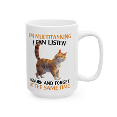 Funny Cat graphic mug, multitasking sarcastic cat, ceramic cat mug, 11oz, 15oz, cat lover gift, gift for her, Cat Mamma, animal lover gift,