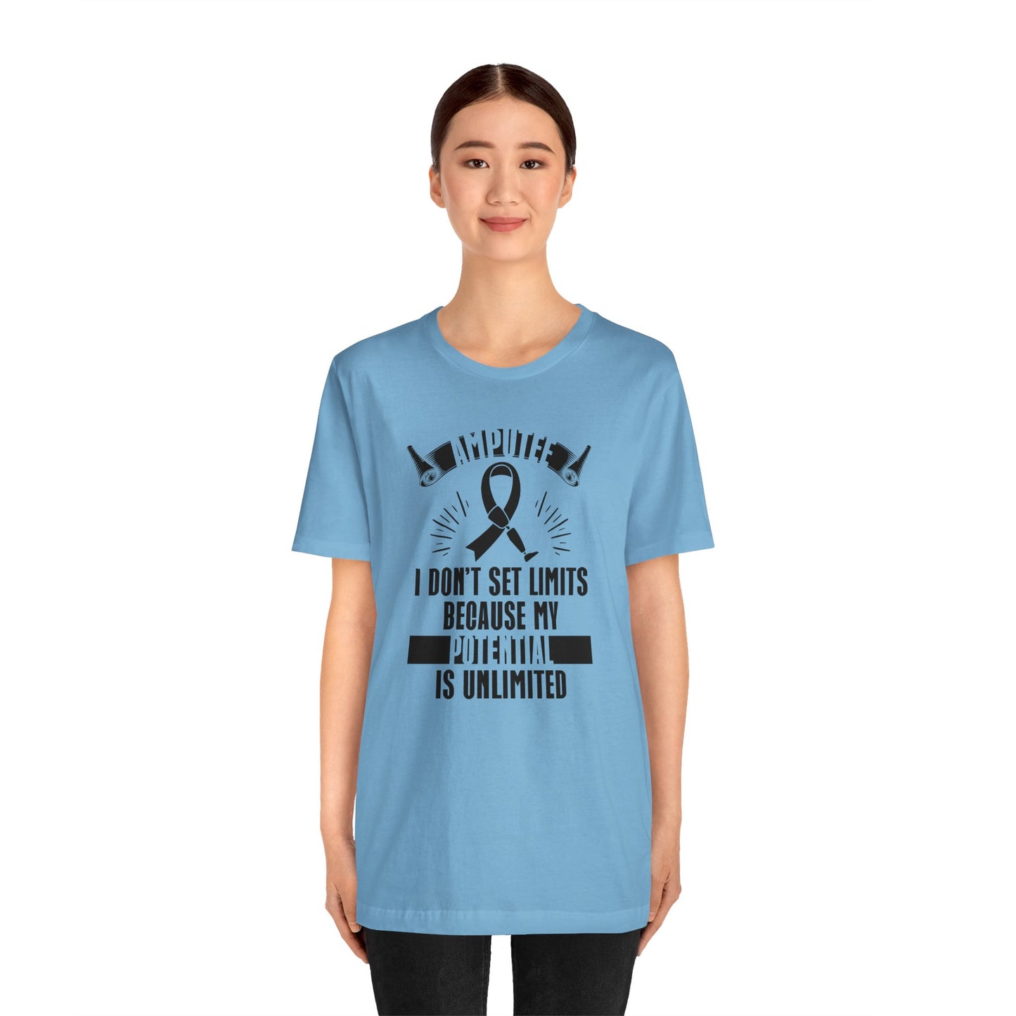 Motivational Amputee Quote - Unisex T Shirt