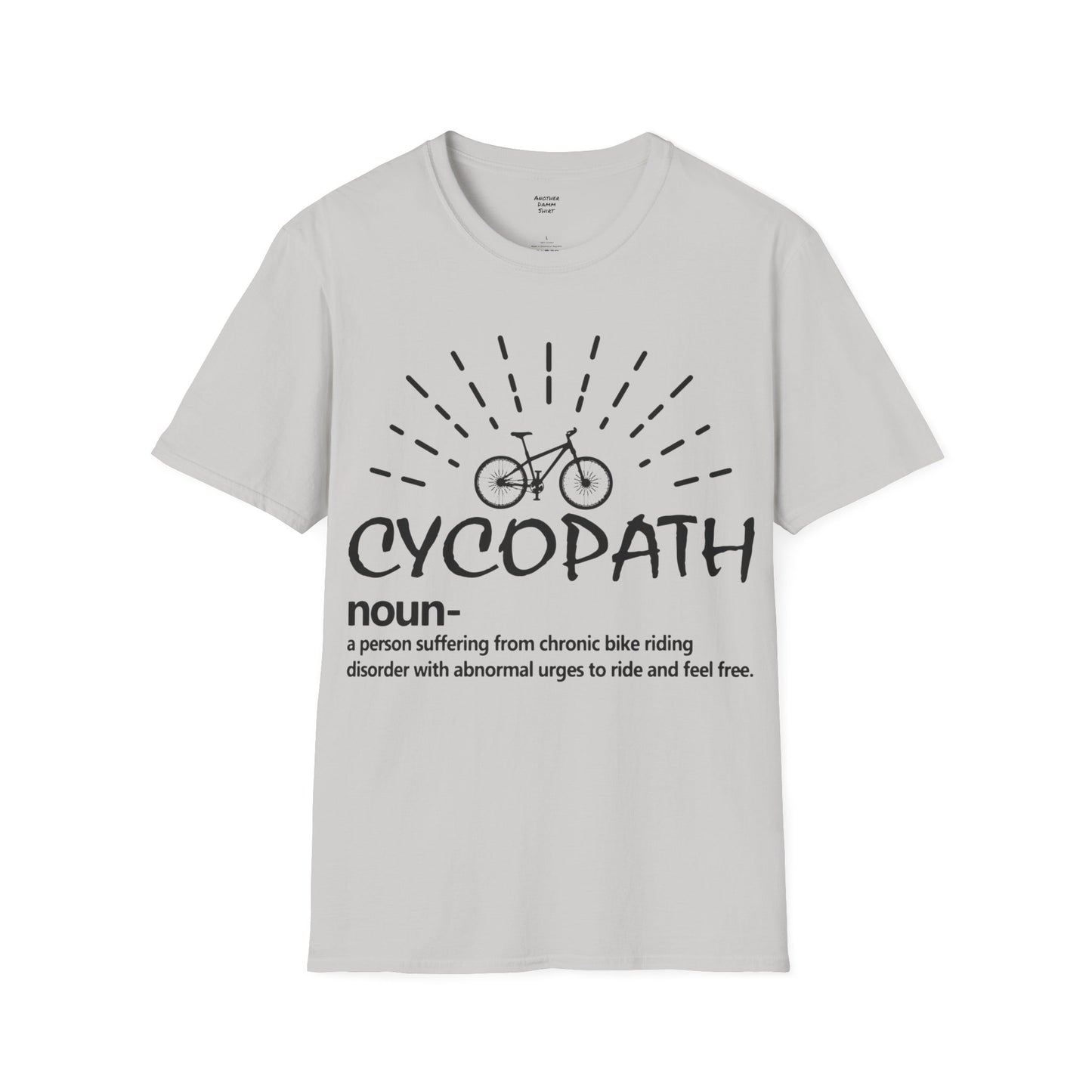 Bicycle Cycopath Unisex Soft Style T Shirt