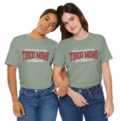 Sleep Deprived Still Alive Tired Moms Club T-Shirt — Funny Vintage Mom Graphic Tee