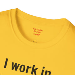 I work in prosthetics. I'm a 'limb-itless' professional! - T-Shirt