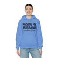 Raising My Husband Is Exhausting - Unisex Heavy Blend™ Hooded Sweatshirt