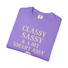 Classy Sassy T-shirt, Unisex Casual Top, Statement Tee, Gift for Her, Fashion Apparel, Birthday Humor Shirt