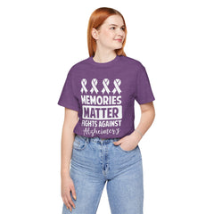 MEMORIES MATTER Fights Against Alzheimers- Unisex Jersey Short Sleeve Tee