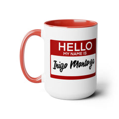 Princess Bride Funny Quote Mug,My Name Is Inigo Montoya,Mandy Patinkin fan,gift for him,gift for her,funny Hello quote sticker,