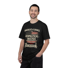 Since This Morning T-Shirt - "America's #1 Source for Geopolitical Analysis"