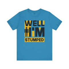 Funny Amputee Quote - Unisex Short Sleeve Tee,Amputee Awareness,Gift For Him,Gift For Her,Funny Amputee Gift,Leg Amputee,Limb Loss Awareness