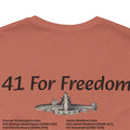 41 For Freedom Unisex Jersey Short Sleeve Tee