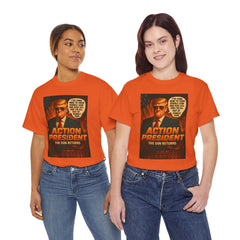 Action President Tee - Political Statement T-Shirt