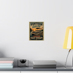 Pontoon Sailing Poster — "Cheaper Than Therapy" Matte Vertical Wall Art