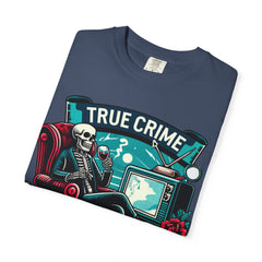 Ultimate True Crime Junkie - Graphic Comfort Colors Garment Dyed tee