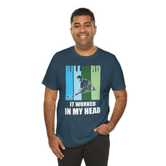 Billards Funny Quote - Unisex Jersey Short Sleeve Tee