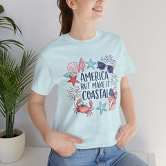 Coastal Fourth of July Tee – "America But Make It Coastal" Graphic T-Shirt