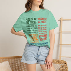 Lyric Quote Graphic T-Shirt — 'Places You May Find Yourself / Things You May Ask Yourself'