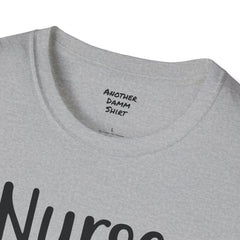 Nurse In Progress - Unisex Softstyle T-Shirt | Nurse Awareness,Medical Wear,Gift For Him,Scrubs Lover,RN,Hospital Staff Gift,Gift For Her,