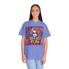 80s Music Girls Just Want To Have Fun  - Graphic Comfort Colors Garment Dyed Shirt