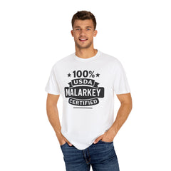 100% USDA Malarkey Certified T-Shirt, Funny Tee, Gift for Farmers, Humorous Apparel, Casual Wear, Agricultural Humor