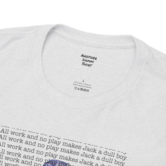 The Shining Movie Quote - Unisex Heavy Cotton Tee